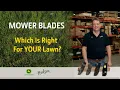 For Homeowners Which Mower Blade Is Right For Your Lawn