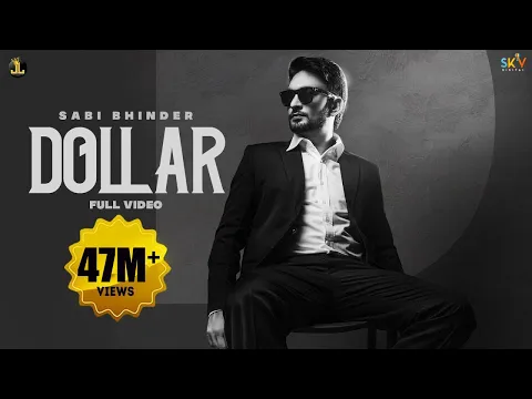 Download MP3 Dollar : Sabi Bhinder (Full Video) | The Kidd | Jashan Nanarh | Songs 2020 | Jatt Life Studios