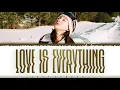 NAYEON  - 'LOVE IS EVERYTHING' (Ariana Grande Cover)  Lyrics [Color Coded_Eng]