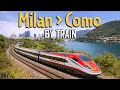 Train Journey from Milan to Como Train from Milan to Como Milan to Lake Como Train Journey Italy