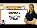 KNOWLEDGE OCEAN COMPUTER-8 CHAPTER-7 REFLECT ON PYTHON