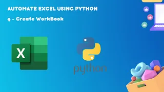 Create Excel WorkBook using Python Excel Automation using Python