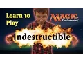 Learn Magic the Gathering Indestructible