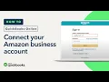 How to connect your Amazon Business account to QuickBooks Online