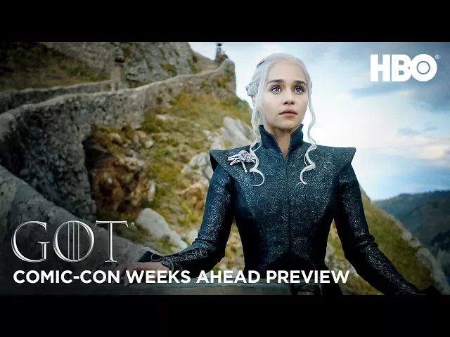 Game of Thrones Season 7: Weeks Ahead Comic Con Preview (HBO)