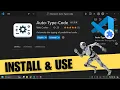 How to Install and Use Auto-Type-Code in VSCode