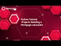 Python Tutorial Projects Building a Mortgage calculator OMNI ACADEMY