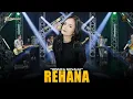 Download Lagu JESSICA NOVALIA - REHANA | Feat. RASTAMANIEZ ( Official Live Version )