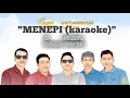 Download Lagu MENEPI - GUYON WATON ( versi karaoke ) || Karaoke Ori
