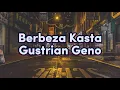 Download Lagu Berbeza kasta - Gustrian Geno(video liri)