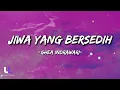 Download Lagu Ghea Indrawari - Jiwa Yang Bersedih (Lyrics)