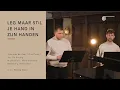 Lagu Leg maar stil je hand in Zijn Handen | Mannenensemble Jesua
