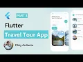 Travel Tour App Part 3 - Flutter UI Tutorial