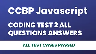 Javascript Coding Test 2 Solutions CCBP Javascript Coding Test 2 Answers JS Coding Practice