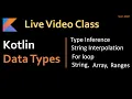 Live Tutorial Kotlin Data Types Arrays Strings and Ranges