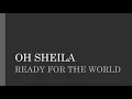 Ready For The World Oh Sheila