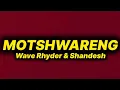 Download Lagu Wave Rhyder \u0026 Shandesh - Motshwareng (lyrics)