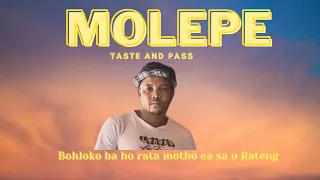 molepe bohloko ba ho rata motho taste and pass