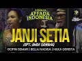 Download Lagu JANJI SETIA - AFFADA INDONESIA (Cipt. Andi Odhang, Live Mranggen Village Magelang)