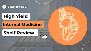 High Yield Internal Medicine 2 CK Review