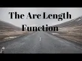 The Arc Length Function