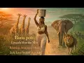 Lagu Bana Poto Lingala Rumba Mix 🎵 + Amapiano Mood Zulu | Relaxing Love Music \u0026 Chill Vibes#hadzatribe