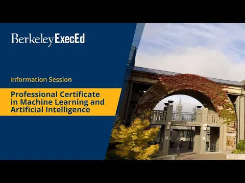 Information session on Berkeley Executive Education’s Professional Certificate in Machine Learning and Artificial Intelligence program