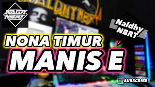 nona timur manise naldhy nbrt 