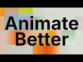 5 Principles That Changed How I Animate After Effects