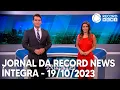 Download Lagu Jornal da Record News - 19/10/2023