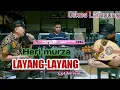 Download Lagu Orkes Lampung LAYANG-LAYANG - Cipt.Arifin m | VOC. Heri murza