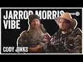 The Jarrod Morris Vibe l Ep - Cody Jinks