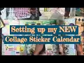 Starting my new collage sticker calendar