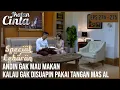 IKATAN CINTA - Ngambek!! Andin Gak Mau Makan, Kalau Gak Disuapin Pakai Tangan Mas AL