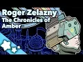 Roger Zelazny - The Chronicles of Amber
