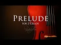 Download Lagu Prelude for 2 Cellos  | Modern Classical Cello Solo Music | Rafael Krux