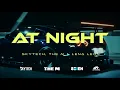 Download Lagu Skytech, THE M \u0026 Lena Leon - At Night (Official Music Video)