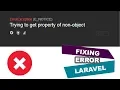 Fix Error Trying to get property of non object in Laravel