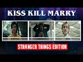 Kiss Kill Marry Stranger Things Edition Stranger Things Quiz