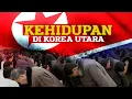 Download Lagu Bagaimana Kehidupan Di Korea Utara