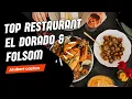 Top Restaurants Near Folsom California El Dorado Hills