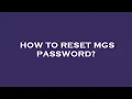 How to reset mgs password