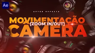 MOVIMENTAÇÃO DE CÂMERA (ZOOM IN/OUT) NO AFTER EFFECTS