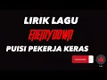 Download Lagu ENEMY DOWN - PUISI PEKERJA KERAS (VERSI LIRIK) #wonosobo #enemydown #slowrock #puisi #pekerjakeras