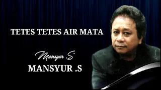 Download TETES TETES AIR MATA - Mansyur s - original audio MP3