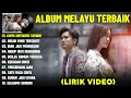 Lagu CINTA UNTUKMU SAYANG - LAGU MELAYU FULL ALBUM TERBAIK (LIRIK VIDEO) INSAN YANG TERSAKITI - TERBARU