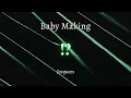 Baby Making - Jacquees