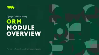 Module Introduction - Django ORM Model Essentials