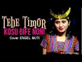 Download Lagu KOSU BIFE NONI.Tebe Amarasi NTT 2021 |Cover/Voc.🎙Engel Muti | Music.Yadhi Kolne.🎹