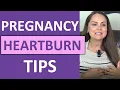 Pregnancy Heartburn Causes Symptoms and Foods that Help